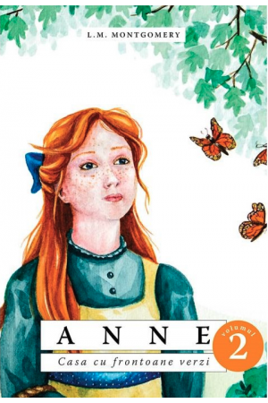 Anne - Casa cu frontoane verzi - vol. 2
