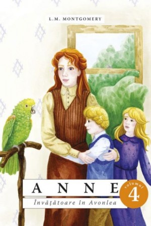 Anne - Învățătoare în Avonlea - vol. 4