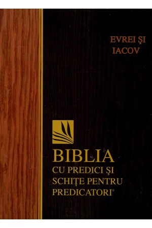 Evrei și Iacov - Biblia cu predici și schițe pentru predicatori