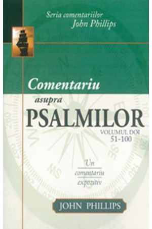 Comentariu asupra Psalmilor. Un comentariu expozitiv - vol. 2