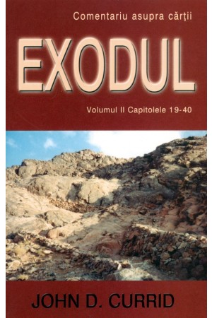 Comentariu asupra cărții Exodul -- Vol. 2 - capitolele 19-40