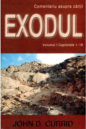 Comentariu asupra cărții Exodul -- Vol. 1 - capitolele 1-18