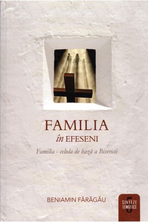 Familia în Efeseni - vol. 5