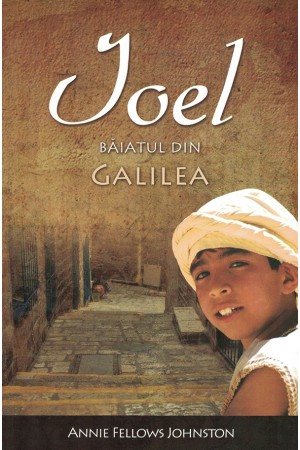 Ioel. Băiatul din Galilea
