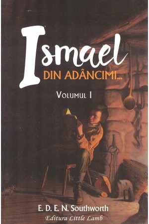 Ismael... din adâncimi - volumul 1