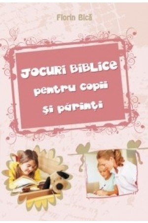 Jocuri biblice pentru copii și părinți