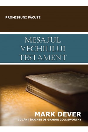 Mesajul Vechiului Testament: promisiuni făcute