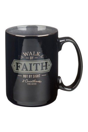 Cană ceramică -- Walk by faith - 2 Corinthians 5:7