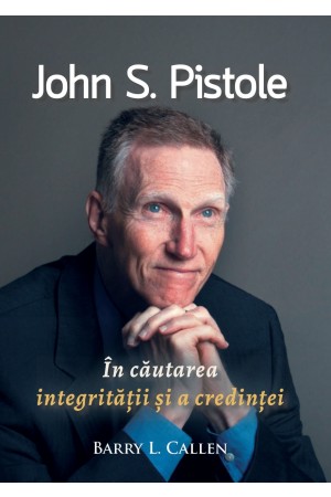 În căutarea integrității și a credinței - John S. Pistole