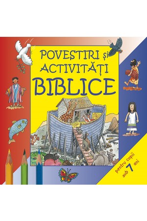 Povestiri şi activităţi biblice pentru copii sub 7 ani