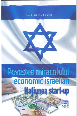 Povestea miracolului economic israelian. Națiunea start-up