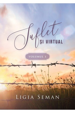 Suflet și virtual - vol. 1