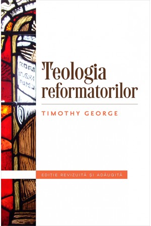 Teologia reformatorilor