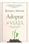 Adoptat pe viață. Prioritatea adopției în biserici și în familiile creștine