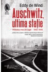 Auschwitz, ultima stație. Povestea mea din lagăr (1943–1945)