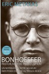 Bonhoeffer - pastor, martir, profet, spion