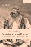 Pe urmele lui Robert Murray M'Cheyne