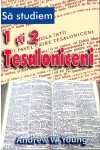 Să studiem 1 și 2 Tesaloniceni