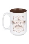 Cană ceramică -- Stand firm in the faith...