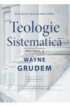 Teologie sistematică - introducere în doctrinele biblice -- vol. II