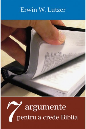 Şapte argumente pentru a crede Biblia