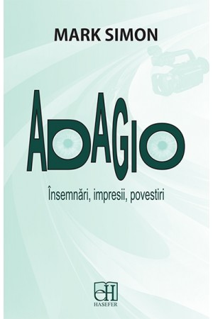 Adagio - însemnări, impresii, povestiri