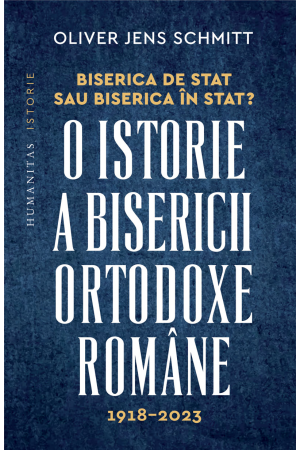 Biserica de stat sau Biserica în stat? - o istorie a Bisericii Ortodoxe Române 1918–2023