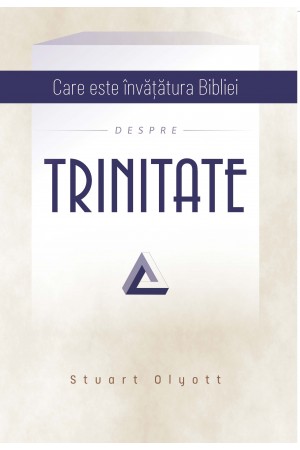 Care este învățătura Bibliei despre Trinitate