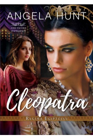 Cleopatra - Regina Egiptului, seria „Anii tăcerii” - vol. 1