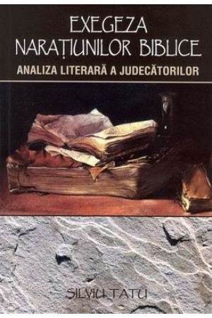 Exegeza narațiunilor biblice: analiza literară a Judecătorilor
