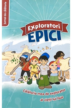 Exploratori epici - Jurnal de călătorie