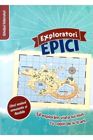 Exploratori epici - Ghidul liderului