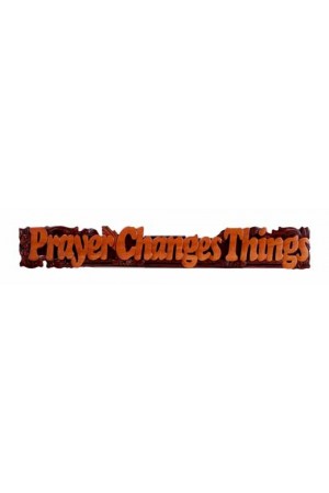 Tablou mare din lemn - Prayer Changes Things - L-04