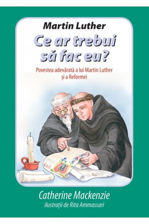 Martin Luther-Ce ar trebui sa fac eu-Catherine Mackenzie-front cover