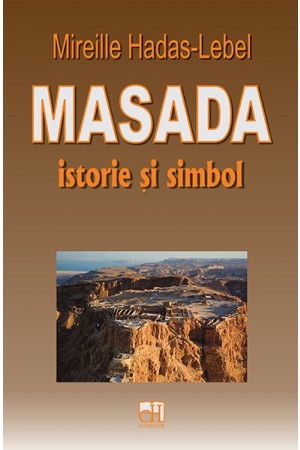 Masada - istorie și simbol