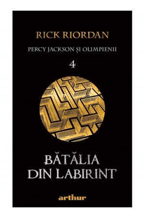 Bătălia din Labirint - seria „Percy Jackson şi Olimpienii”, vol. 4