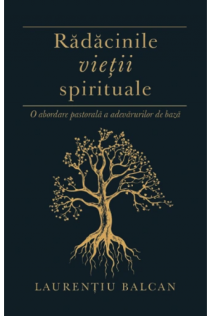 Rădăcinile vieții spirituale