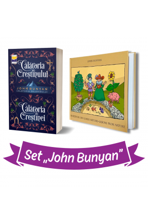 Set „John Bunyan” -- Călătoria Creștinului & Călătoria Creștinei și Învățături din lumea naturii (ed. bilingvă)