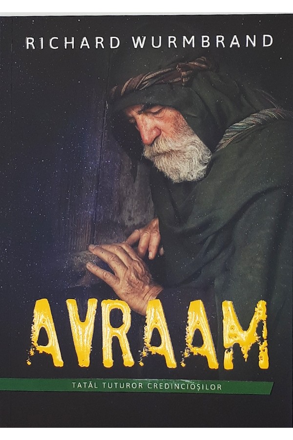 Avraam - tatăl tuturor credincioșilor