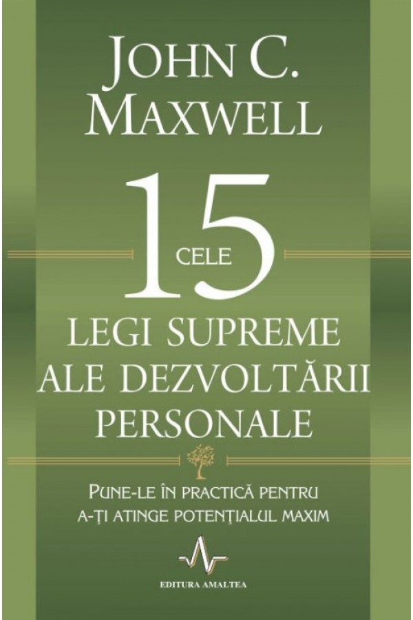 Cele 15 legi supreme ale dezvoltării personale