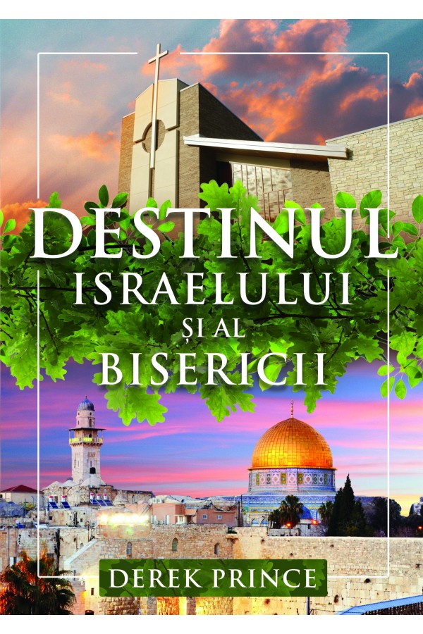 Destinul Israelului și al Bisericii