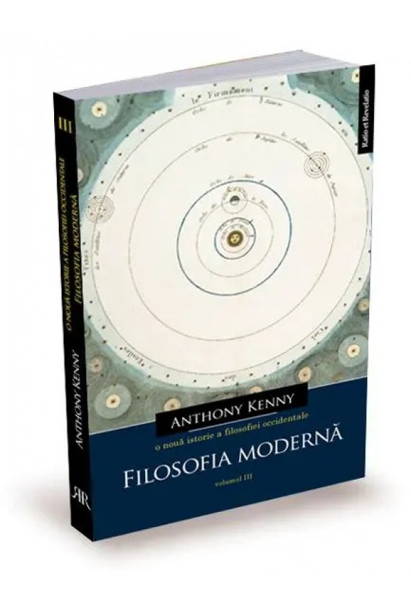 Filosofia modernă - O nouă istorie a filosofiei occidentale, vol. III