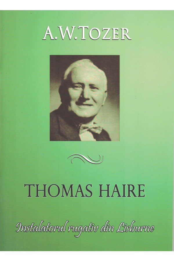 Thomas Haire - Instalatorul rugativ din Lisburne